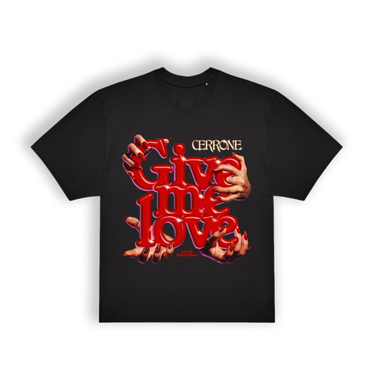 Give Me Love T-shirt