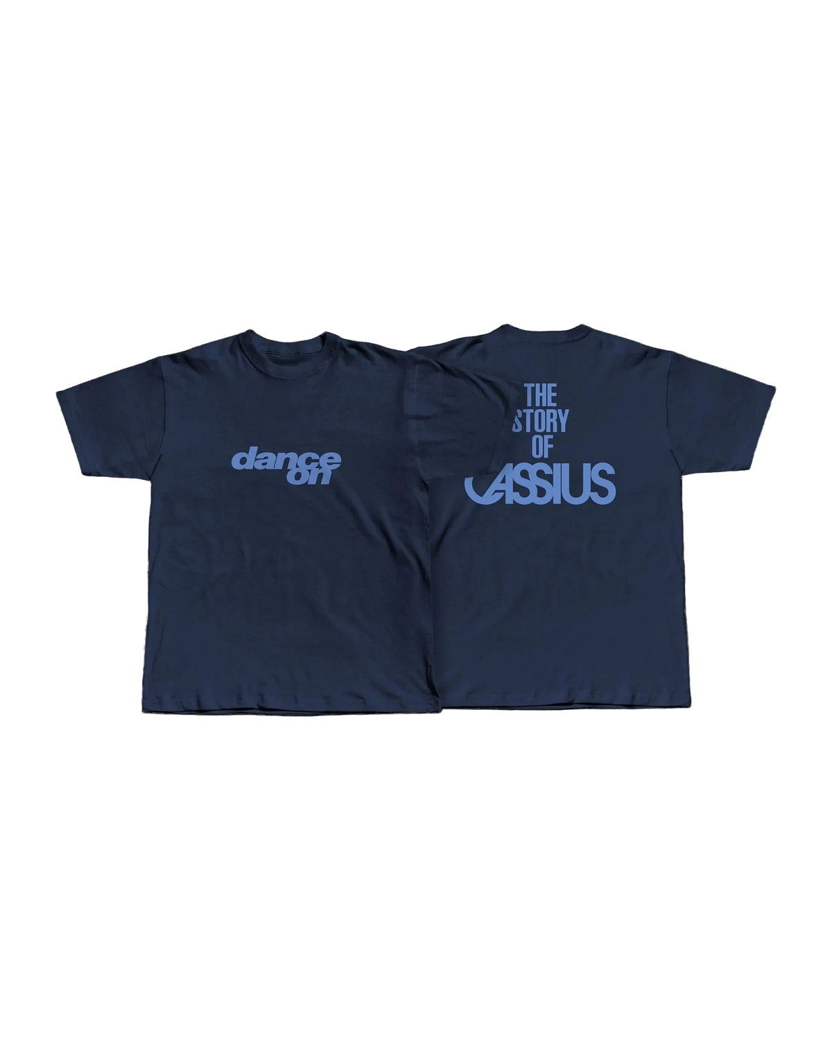 Dance On/The Story of Cassius T-shirt
