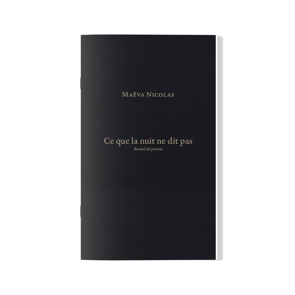 Ce que la nuit ne dit pas Collection of Poems