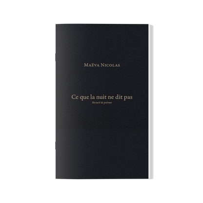 Ce que la nuit ne dit pas Collection of Poems
